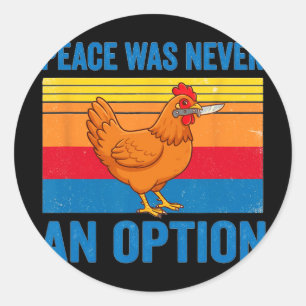 Kip Hen Vrede Was Nooit Een Optie Mes Retro Ronde Sticker