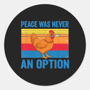 Kip Hen Vrede Was Nooit Een Optie Mes Retro Ronde Sticker