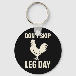 Kip, ik leef ernaar, sla leg day niet over Haan Hu Sleutelhanger