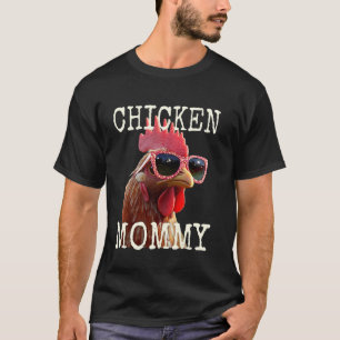 Kip Moeder Kuiken Moeder Moeder Boer Pluimvee Moed T-shirt