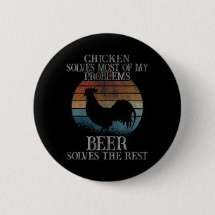 Kip Oplost De Meerderheid Van Mijn Problemen Bier Ronde Button 5,7 Cm