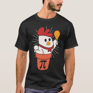 Kip Pot Pastei Wiskunde Pun Pi-dag 14 maart T-shirt