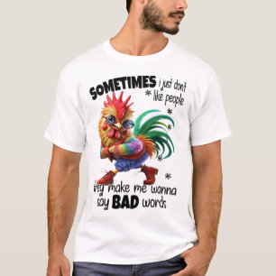 Kip - Soms hou ik gewoon niet van mensen Ze T-shirt