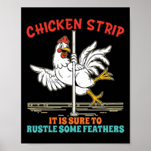 Kip Strip Dans Het Zal Zeker Wat Veren Doen Ritsel Poster