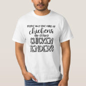 Kip Tenders Pun | Leuke Punny Quote Humor T-shirt (Voorkant)