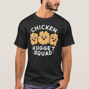 Kipnugget-squad Fast Food Grappige Pun Voedsel Lie T-shirt