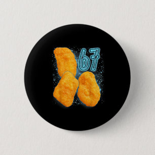 Kipnuggetliefhebber 67 Meme Zes Zeven Gebakken Kip Ronde Button 5,7 Cm
