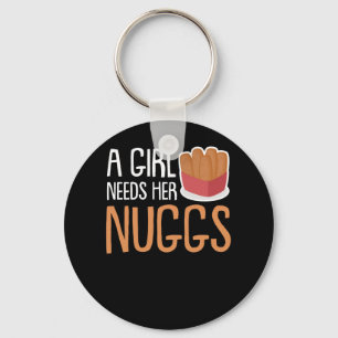 Kipnuggets Meisjes Hebben Haar Nuggets Nodig Sleutelhanger