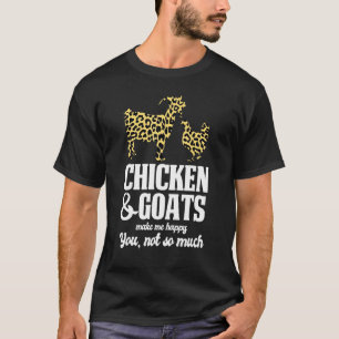 Kippen Geiten Maken Me Gelukkig Kip T-shirt