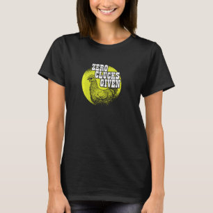 Kippen Lover I Chicken Farmer I Zero Clucks Geef T-shirt
