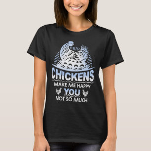 Kippen maken me blij grappige kip t-shirt