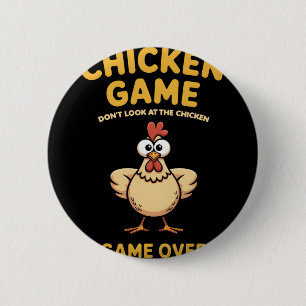 Kippen Spel Kijk Niet Naar De Kip Gameover Pou Ronde Button 5,7 Cm
