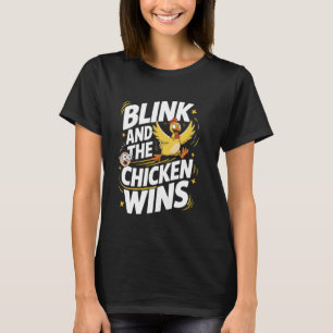 Kippen Spel Knipperen En De Kip Wint T-shirt