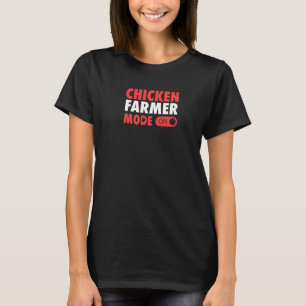 Kippenboer Modus Aan Cute Pluimveehouderij Essent T-shirt