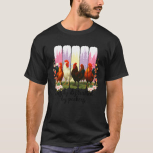 Kippenboerderijliefhebber gemakkelijk afgeleid doo t-shirt
