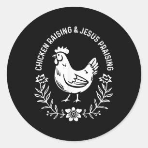 Kippenfokkerij en Jezus prijst  Christi Ronde Sticker