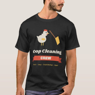 Kippenhok Schoonmaakploeg Grappige Kippen Hok Acht T-shirt