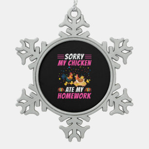 Kippenliefhebber Mijn Kip Heeft Mijn Huiswerk Op Tin Sneeuwvlok Ornament
