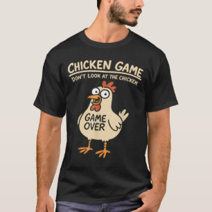Kippenspel Kijk niet naar de kip grappige kip T-shirt
