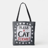 Kiss A Cat Today Sac fourre-tout (Dos)