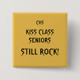 Kiss Class Seniors Rock! Vierkante knop. Vierkante Button 5,1 Cm