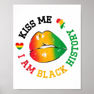 Kiss Me I Am Black History Maand Afro-Amerikaan Poster