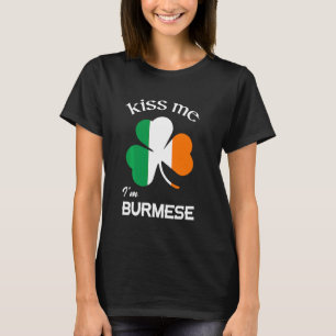 Kiss me I M Birmese Shamrock Birma St Patrick S Da T-shirt