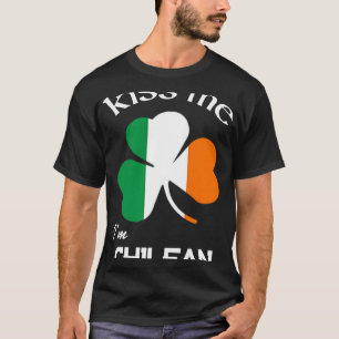 Kiss Me I m Chilean Shamrock Chile St Patrick's Da T-shirt