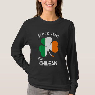 Kiss Me I M Chileense shamrock Chili St Patrick S T-shirt