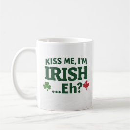 Kiss Me I’m Irish Eh Mug Koffiemok