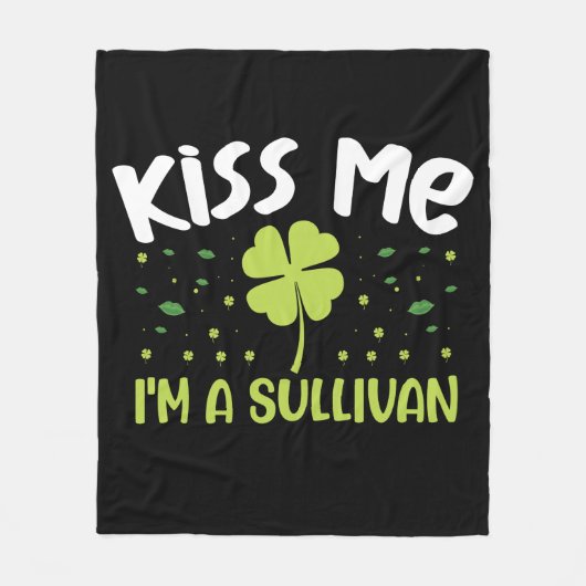 Kiss Me Ik ben een Sullivan - Achternaam Sullivan Fleece Deken (Voorkant)