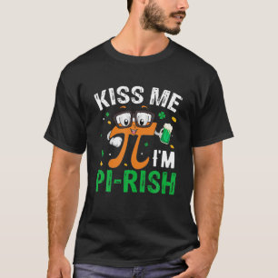 Kiss me Ik ben Pi-Rish Pi Day Wiskunde Lover T-shirt