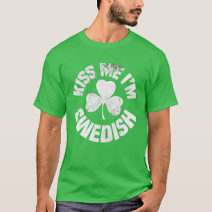 Kiss me Ik ben Zweeds St Patricks Day Funny Irish T-shirt