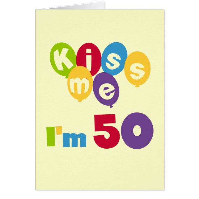 Kiss Me I'm 50 Anniversaire T-shirts et cadeaux (Devant)