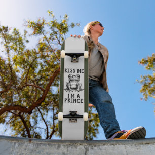 Kiss Me I'm A Prince Skateboard