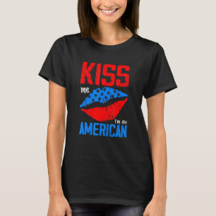 Kiss me Im American Citizen Verenigde Staten Vlag T-shirt