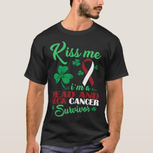 Kiss me Im Head en Neck Cancer Survivor T-shirt