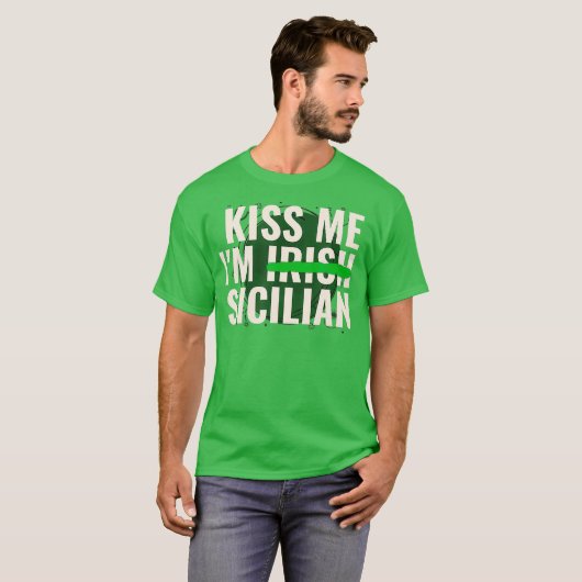 Kiss me Im Irish Sicilian Funny Sicilië T-shirt (Voorkant volledig)