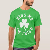 Kiss me Im Irish T-shirt (Voorkant)