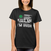 Kiss Me I'm Irish T-Shirt Saint Patrick Day Shirt (Voorkant)