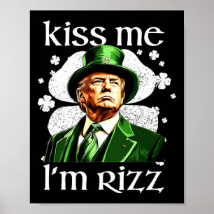 Kiss Me I'm Rizz Trump Shamrock St Patrick's Day Poster