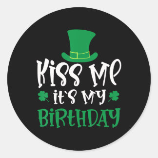 Kiss Me It's My Birthday Shamrock St Patricks Day  Ronde Sticker