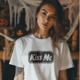 Kiss Me Metal Bord T-shirt