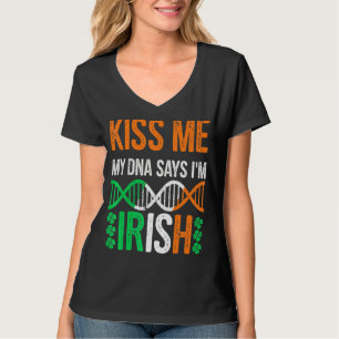 Kiss me My Dna zegt dat ik Ierse grappige St Patri T-shirt