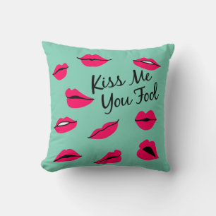 "Kiss Me You Fool" Pillow Love Crush Gepersonalise Kussen