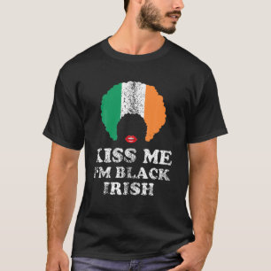 Kiss Mee ik ben Blck Irish History Funny St Patric T-shirt