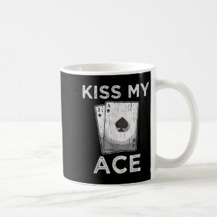 Kiss My Ace Funny Poker Casino Speler Quote T-shir Koffiemok