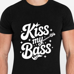 Kiss My Bass - Tshirt drôle pour musicien guitaris