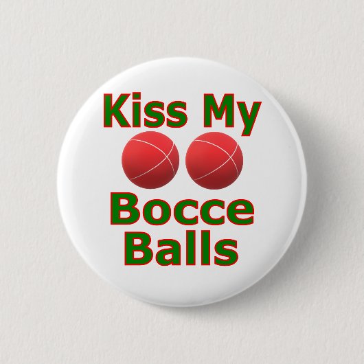 Kiss My Bocce Balls Ronde Button 5,7 Cm (Voorkant)