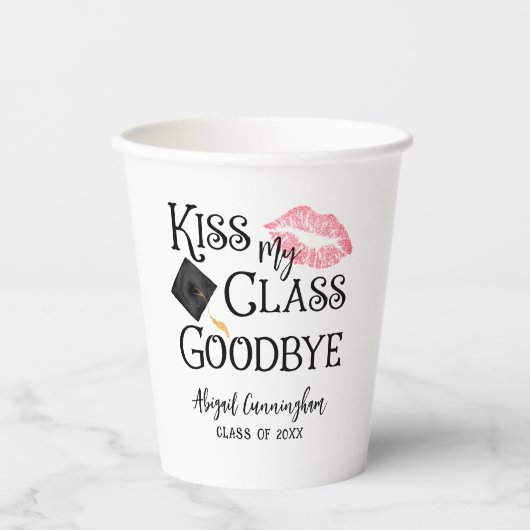 Kiss My Class Goodbye Funny Afstuderen Papieren Bekers (Voorkant)